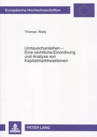 bokomslag Umtauschanleihen - Eine Rechtliche Einordnung Und Analyse Von Kapitalmarktreaktionen