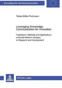 bokomslag Leveraging Knowledge Communication for Innovation