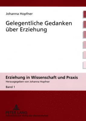 bokomslag Gelegentliche Gedanken Ueber Erziehung
