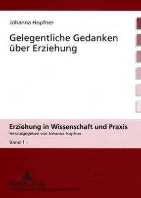 bokomslag Gelegentliche Gedanken Ueber Erziehung