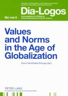 Values and Norms in the Age of Globalization 1