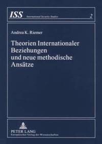 bokomslag Theorien Internationaler Beziehungen Und Neue Methodische Ansaetze