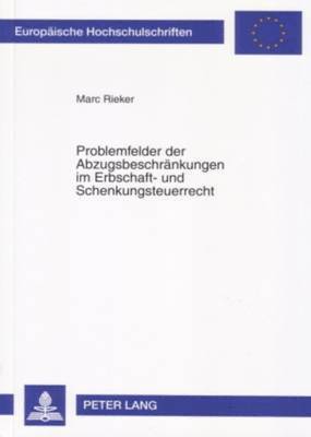 bokomslag Problemfelder Der Abzugsbeschraenkungen Im Erbschaft- Und Schenkungsteuerrecht