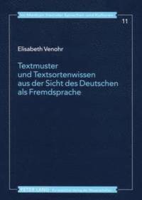 bokomslag Textmuster Und Textsortenwissen Aus Der Sicht Des Deutschen ALS Fremdsprache