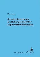 bokomslag Schadensberechnung Bei Fehlerhafter Kapitalmarktinformation