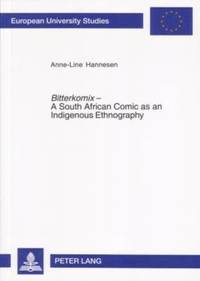 bokomslag Bitterkomix- A South African Comic as an Indigenous Ethnography