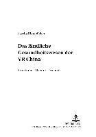 Sascha Klotzbücher, Hans Jochen Diesfeld - Das Laendliche Gesundheitswesen Der VR China, Häftad