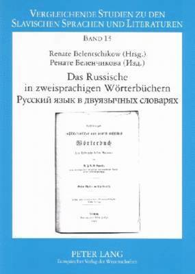 Renate Belentschikow - Das Russische in Zweisprachigen Woerterbuechern- Русский язык в двуязычных словаря, Häftad