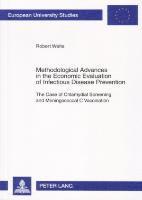 Methodological Advances in the Economic Evaluation of Infectious Disease Prevention 1