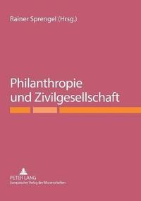 bokomslag Philanthropie und Zivilgesellschaft