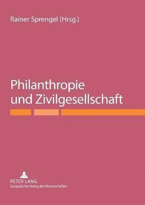 bokomslag Philanthropie und Zivilgesellschaft