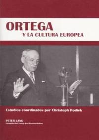 bokomslag Ortega Y La Cultura Europea
