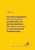 bokomslag Praeventivmanahmen Boersennotierter Gesellschaften Zur Abwehr Feindlicher Uebernahmeversuche in Deutschland Und Grobritannien