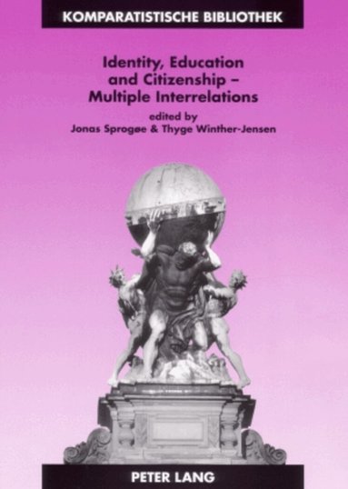 Jonas Sprogøe, Thyge Winther-Jensen - Identity, Education and Citizenship – Multiple Interrelations, Häftad