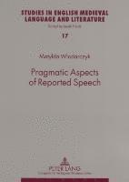 Pragmatic Aspects of Reported Speech