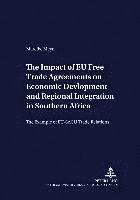 bokomslag The Impact of EU Free Trade Agreements on Economic Development and Regional Integration in Southern Africa