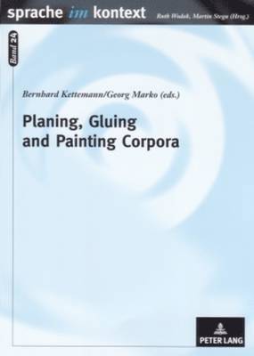Planing, Gluing and Painting Corpora 1