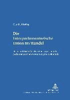 Die Interparlamentarische Union Im Wandel