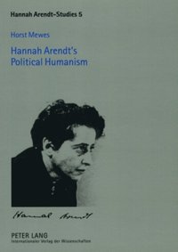 bokomslag Hannah Arendt's Political Humanism