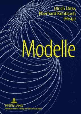 Ulrich Dirks, Eberhard Knobloch - Modelle, Häftad