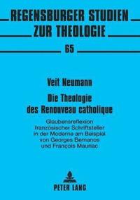 bokomslag Die Theologie des Renouveau catholique