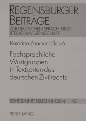 Fachsprachliche Wortgruppen in Textsorten Des Deutschen Zivilrechts 1