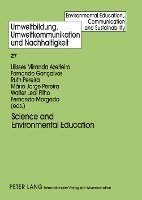 Ulisses Miranda Azeiteiro, Ruth Pereira, Walter Leal Filho, Fernando J. Gonçalves - Science and Environmental Education, Inbunden