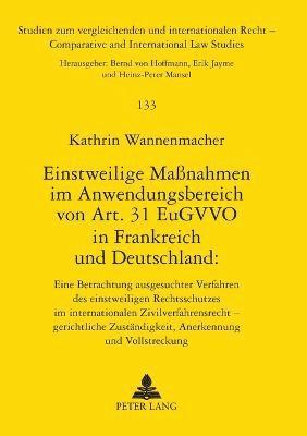 bokomslag Einstweilige Manahmen im Anwendungsbereich von Art. 31 EuGVVO in Frankreich und Deutschland