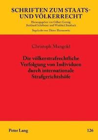bokomslag voelkerstrafrechtliche Verfolgung von Individuen durch internationale Strafgerichtshoefe
