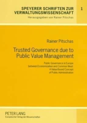 bokomslag Trusted Governance Due to Public Value Management