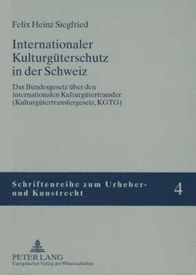 Internationaler Kulturgueterschutz in Der Schweiz 1