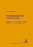 Bernd Sondermann, Christine Landfried, Klaus Lompe - Parteienfamilie Ohne Zusammenhalt?, Häftad