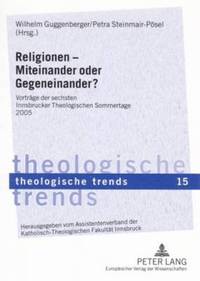 bokomslag Religionen - Miteinander Oder Gegeneinander?