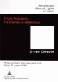 bokomslag Ettore Majorana Tra Scienza E Letteratura. - Il Caso Sciascia