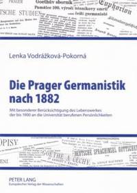 bokomslag Die Prager Germanistik Nach 1882