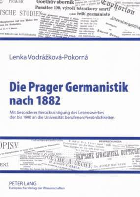 bokomslag Die Prager Germanistik Nach 1882