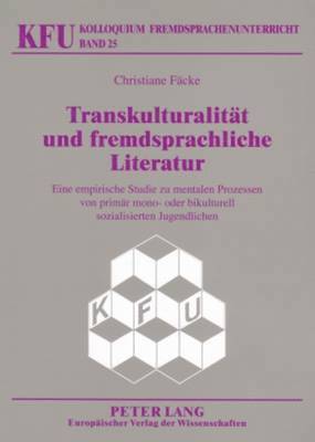 Christiane Fäcke, Nicola Würffel - Transkulturalitaet Und Fremdsprachliche Literatur, Häftad