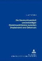 bokomslag Die Raumwirksamkeit Wechselseitiger Direktinvestitionen Zwischen Deutschland Und Oesterreich