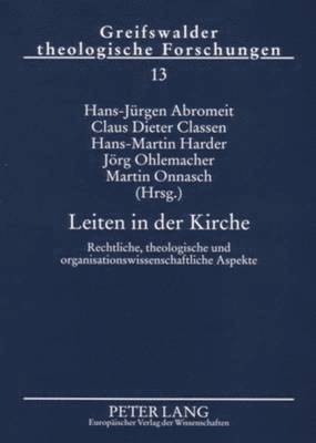 Hans-Jürgen Abromeit, Claus Dieter Classen, Hans-Martin Harder, Jörg Ohlemacher, Martin Onnasch - Leiten in Der Kirche, Häftad
