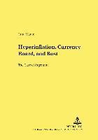 Hyperinflation, Currency Board, and Bust 1