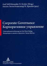 bokomslag Corporate Governance- &#1050;&#1086;&#1088;&#1087;&#1086;&#1088;&#1072;&#1090;&#1080;&#1074;&#1085;&#1086;&#1077; &#1091;&#1087;&#1088;&#1072;&#1074;&#1083;&#1077;&#1085;&#1080;&#1077;