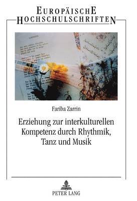 bokomslag Erziehung Zur Interkulturellen Kompetenz Durch Rhythmik, Tanz Und Musik