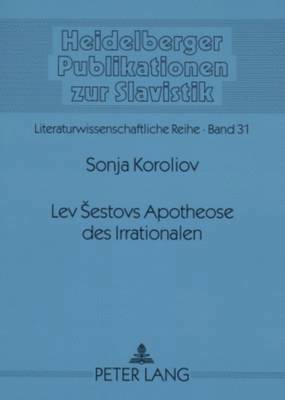 bokomslag Lev Sestovs Apotheose Des Irrationalen