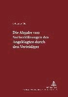 Die Abgabe Von Sacherklaerungen Des Angeklagten Durch Den Verteidiger 1