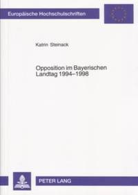 bokomslag Opposition Im Bayerischen Landtag 1994-1998