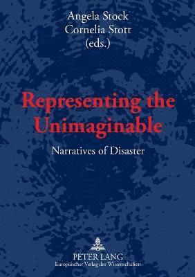 Angela Stock, Cornelia Stott - Representing the Unimaginable, Häftad