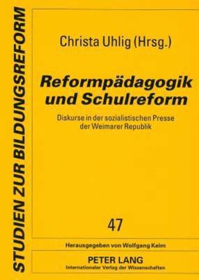 Wolfgang Keim, Christa Uhlig - Reformpaedagogik Und Schulreform, Häftad