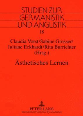 Claudia Vorst, Sabine Grosser, Juliane Eckhardt, Rita Burrichter - Aesthetisches Lernen, Häftad
