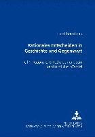 bokomslag Rationales Entscheiden in Geschichte Und Gegenwart