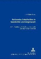 bokomslag Rationales Entscheiden in Geschichte Und Gegenwart